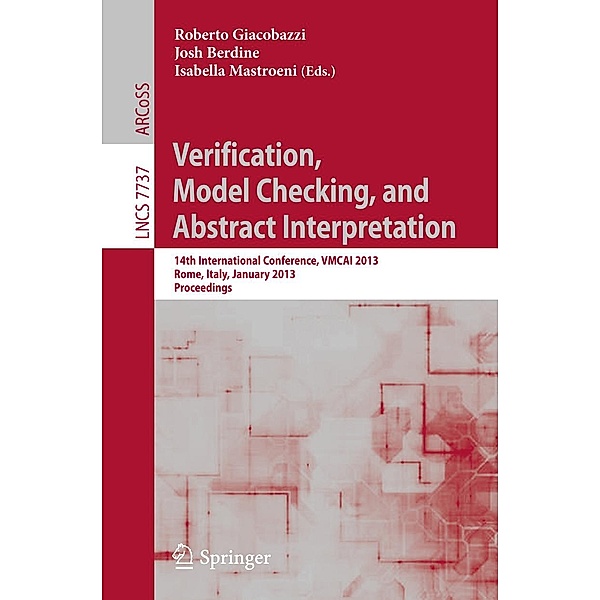 Verification, Model Checking, and Abstract Interpretation / Lecture Notes in Computer Science Bd.7737
