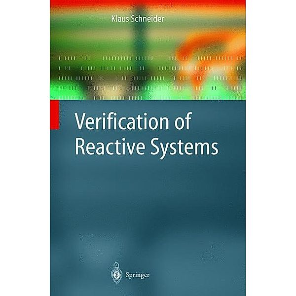 Verification of Reactive Systems, Klaus Schneider