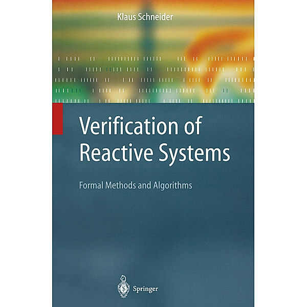 Verification of Reactive Systems, Klaus Schneider