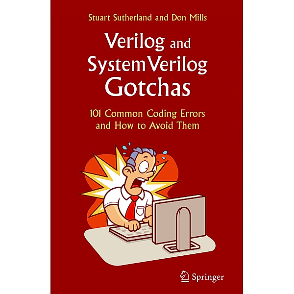 Verilog and SystemVerilog Gotchas, Stuart Sutherland, Don Mills