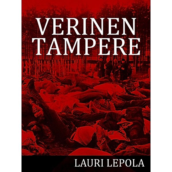 Verinen Tampere, Lauri Lepola