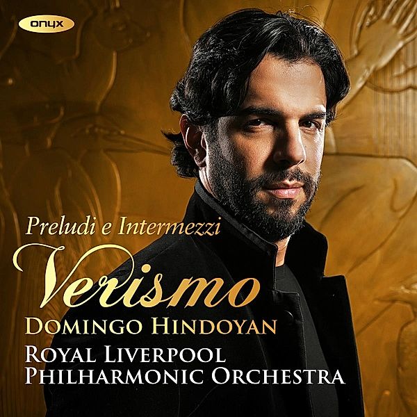 Verismo - Preludi e Intermezzi, Domingo Hindoyan, Royal Liverpool Po