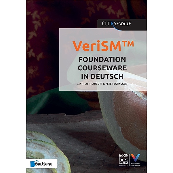VeriSM(TM) Foundation Courseware in Deutsch, Mathias Traugott, Peter Zgraggen