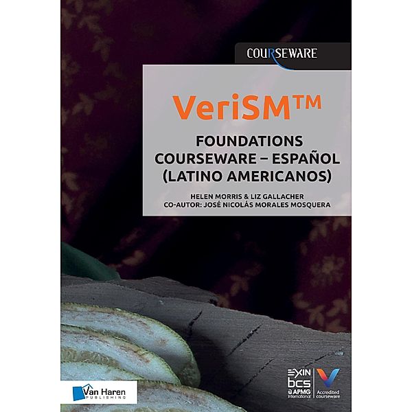 VeriSM(TM) - Foundations Courseware  - Español (Latino Americanos), Helen Morris, Liz Gallacher