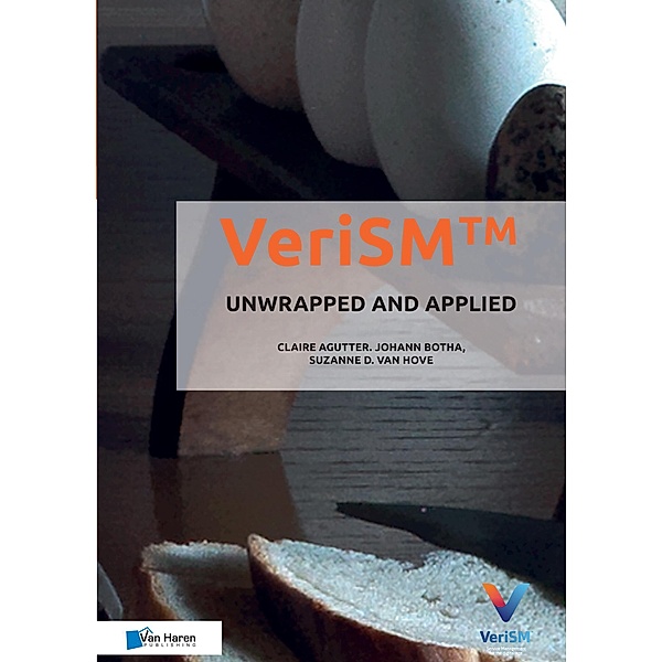 VeriSM(TM): Unwrapped and Applied, Claire Agutter, Johann Botha, Suzanne van Hove