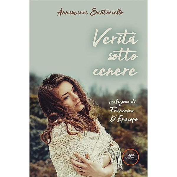 Verità sotto cenere, Annamaria Santoriello