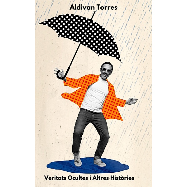 Veritats Ocultes i Altres Històries, Aldivan Torres