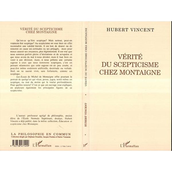 Verite du Scepticisme Chez Montaigne / Hors-collection, Hubert Vincent