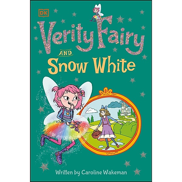Verity Fairy: Snow White / Verity Fairy, Caroline Wakeman