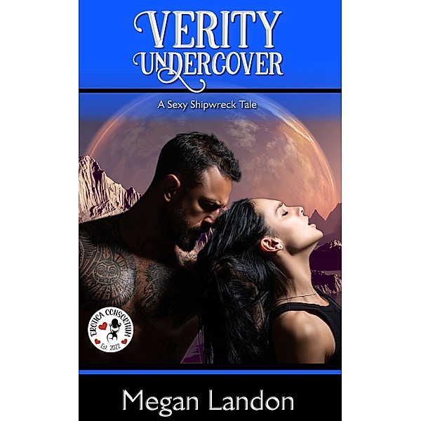 Verity Undercover: A Sexy Shipwreck Tale, Megan Landon