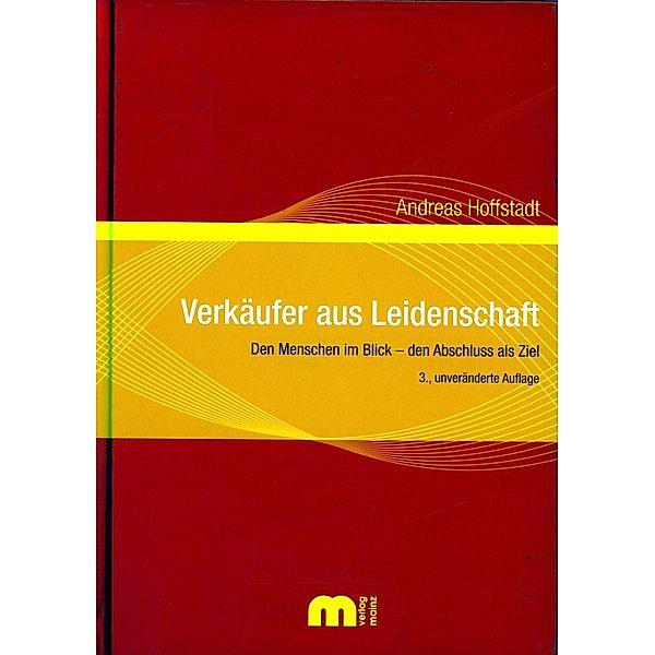 Verkäufer aus Leidenschaft, Andreas Hoffstadt