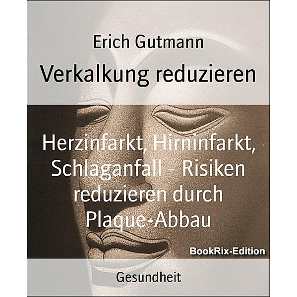 Verkalkung reduzieren, Erich Gutmann