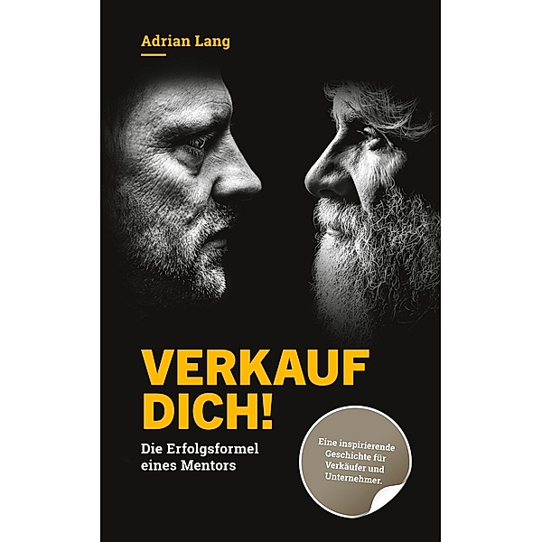 Verkauf dich!, Adrian Lang, Markus Christoph Bucher