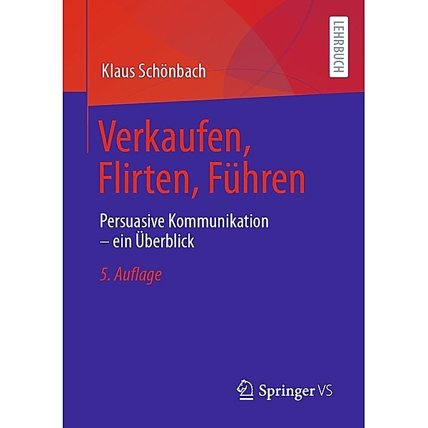 Verkaufen, Flirten, Führen, Klaus Schönbach