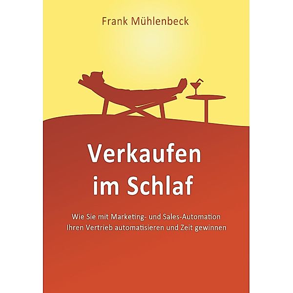 Verkaufen im Schlaf, Frank Mühlenbeck