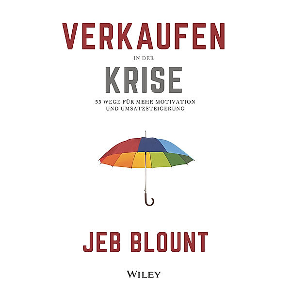 Verkaufen in der Krise, Jeb Blount