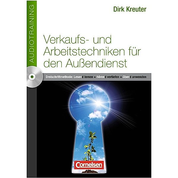 Verkaufs- und Arbeitstechniken für den Außendienst, m. Audio-CD, Dirk Kreuter