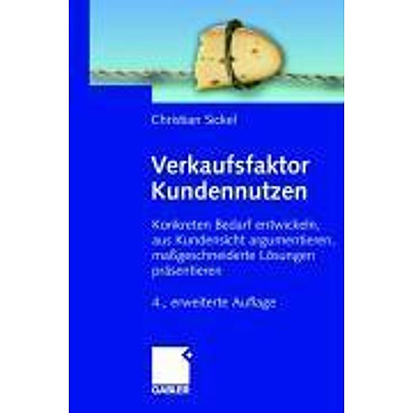 Verkaufsfaktor Kundennutzen, Christian Sickel