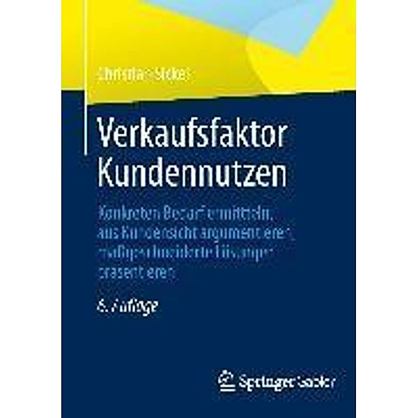 Verkaufsfaktor Kundennutzen, Christian Sickel