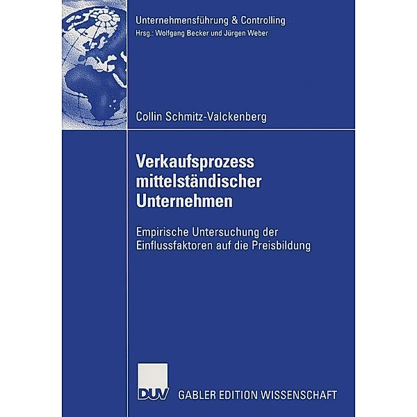 Verkaufsprozess mittelständischer Unternehmen / Unternehmensführung & Controlling, Collin Schmitz-Valckenberg