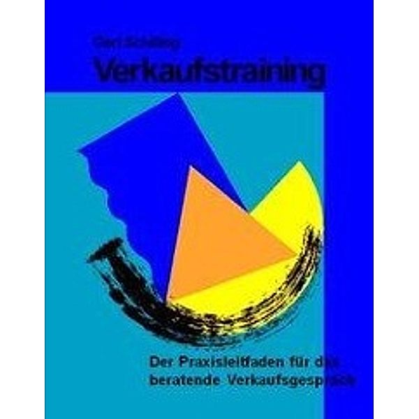 Verkaufstraining, Gert Schilling