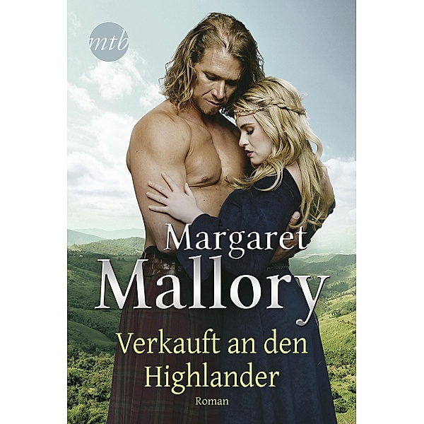Verkauft an den Highlander / Douglas Legacy Trilogie Bd.2, Margaret Mallory
