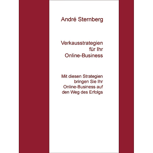Verkausstrategien für Ihr Online-Business, André Sternberg