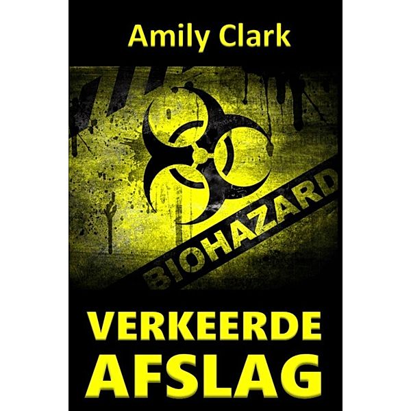 Verkeerde Afslag, Amily Clark