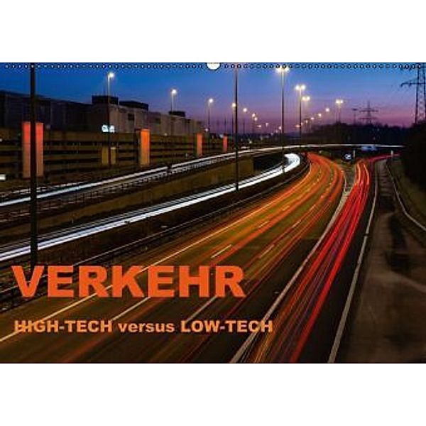 Verkehr - Hightech versus Lowtech (Wandkalender 2015 DIN A2 quer), Enrico Caccia