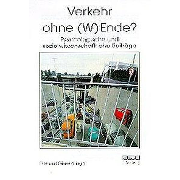 Verkehr ohne (W) Ende?