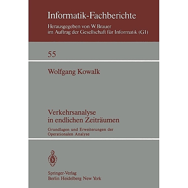 Verkehrsanalyse in endlichen Zeiträumen / Informatik-Fachberichte Bd.55, W. Kowalk