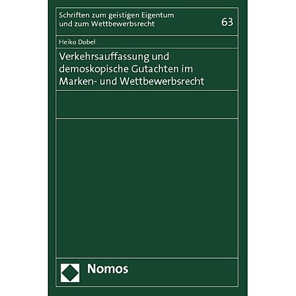 Verkehrsauffassung und demoskopische Gutachten im Marken- und Wettbewerbsrecht, Heiko Dobel