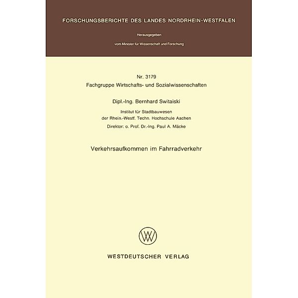 Verkehrsaufkommen im Fahrradverkehr / Forschungsberichte des Landes Nordrhein-Westfalen Bd.3179, Bernhard Switaiski