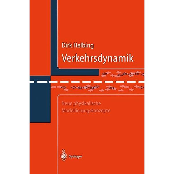 Verkehrsdynamik, Dirk Helbing