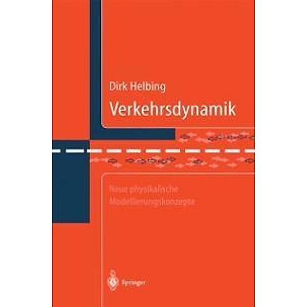Verkehrsdynamik, Dirk Helbing