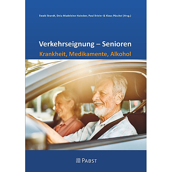 Verkehrseignung - Senioren Krankheit, Medikamente, Alkohol