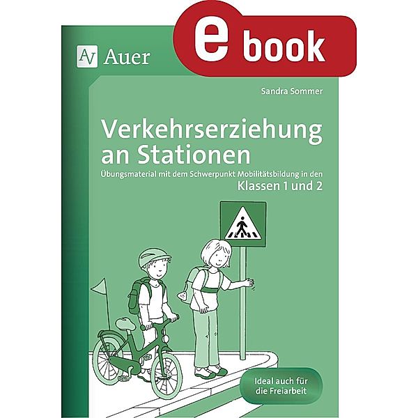 Verkehrserziehung an Stationen / Stationentraining GS, Sandra Kraus