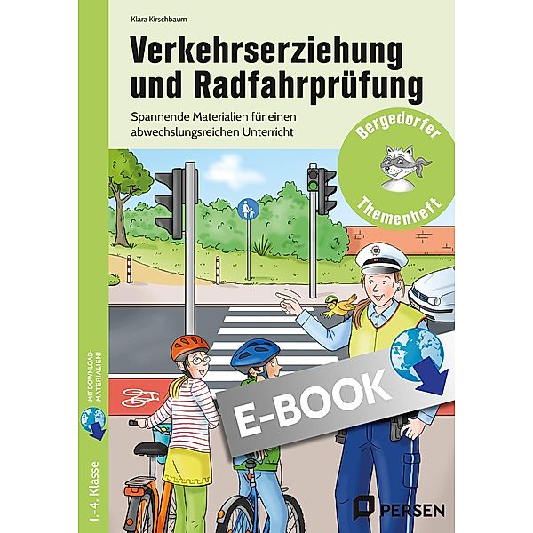 Verkehrserziehung und Radfahrprüfung / Bergedorfer Themenhefte - Grundschule, Klara Kirschbaum