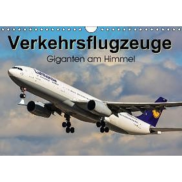 Verkehrsflugzeuge (Wandkalender 2016 DIN A4 quer), Marcel Wenk