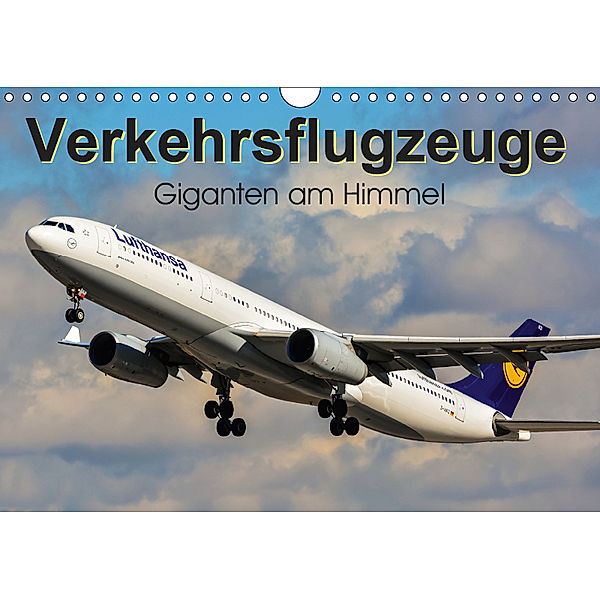 Verkehrsflugzeuge (Wandkalender 2019 DIN A4 quer), Marcel Wenk