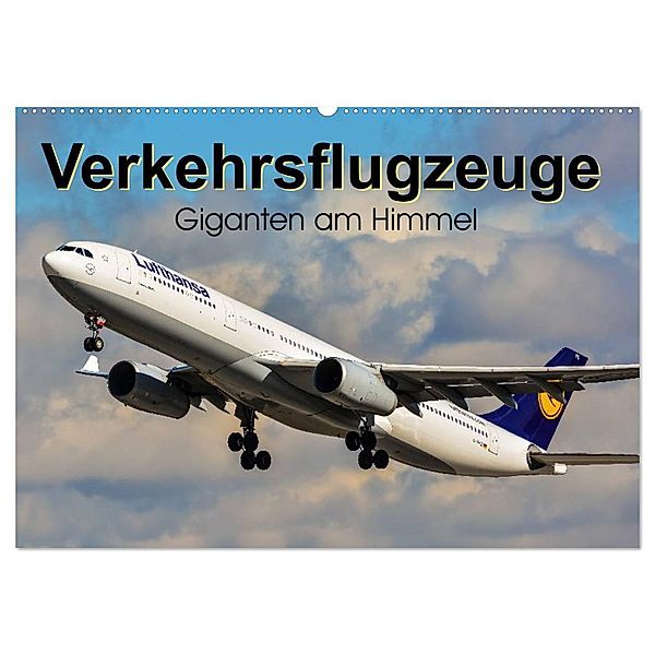 Verkehrsflugzeuge (Wandkalender 2024 DIN A2 quer), CALVENDO Monatskalender, Marcel Wenk