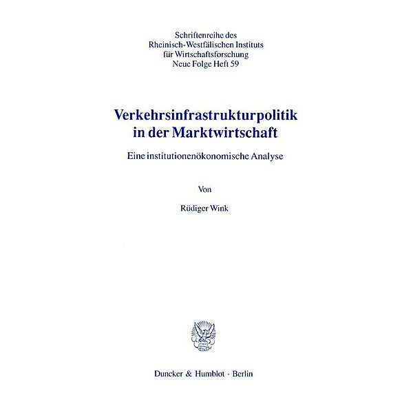 Verkehrsinfrastrukturpolitik in der Marktwirtschaft., Rüdiger Wink
