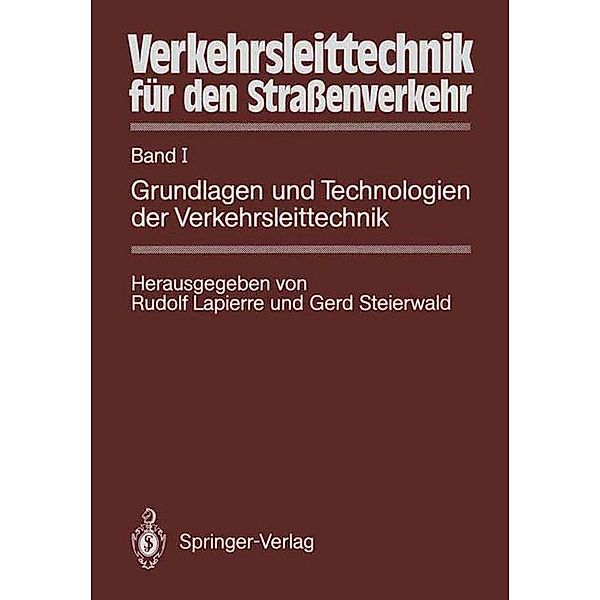 Verkehrsleittechnik für den Straßenverkehr: Bd.1 Grundlagen und Technologien der Verkehrsleittechnik