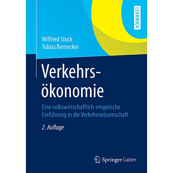 Verkehrsökonomie, Wilfried Stock, Tobias Bernecker