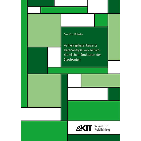 Verkehrsphasenbasierte Datenanalyse von zeitlich-räumlichen Strukturen der Staufronten, Sven-Eric Molzahn