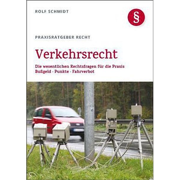 Verkehrsrecht, Rolf Schmidt