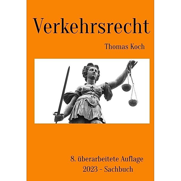 Verkehrsrecht, Thomas Koch