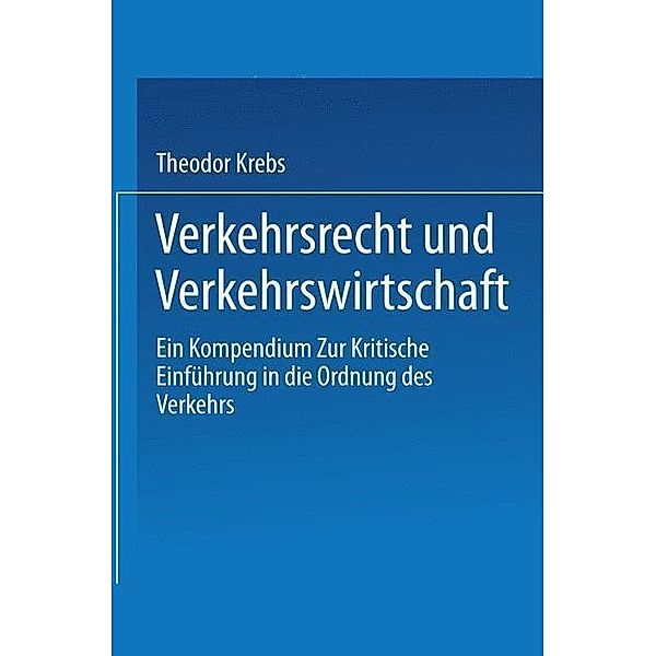 Verkehrsrecht und Verkehrswirtschaft, Theodor Krebs