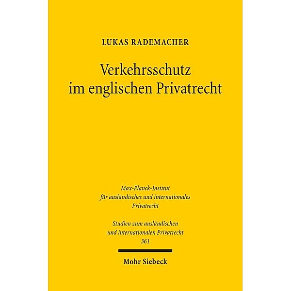 Verkehrsschutz im englischen Privatrecht, Lukas Rademacher