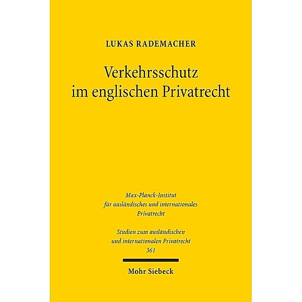 Verkehrsschutz im englischen Privatrecht, Lukas Rademacher